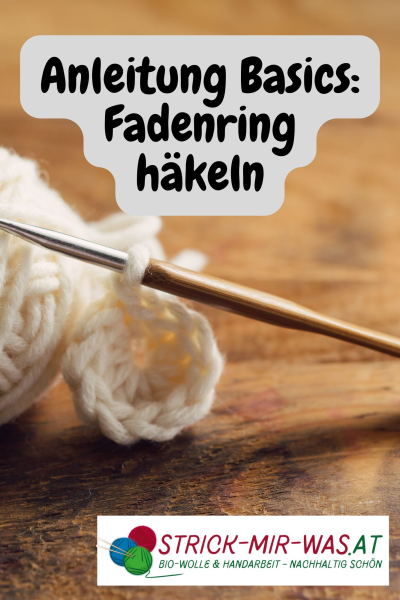 Anleitung Basics: Fadenring häkeln