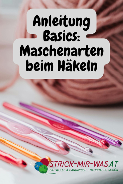 Anleitung Basics: Maschenarten beim Häkeln