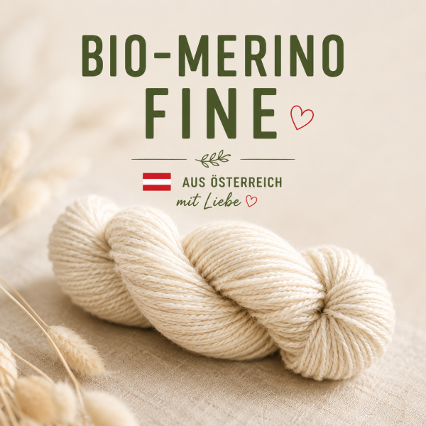 Bio-Merino Fine aus 100 % österreichischer Bio-Merinowolle