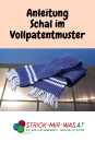 Anleitung Schal stricken im Vollpatentmuster